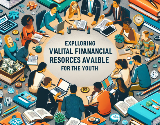 Exploring Vital Financial Resources Available for the Youth