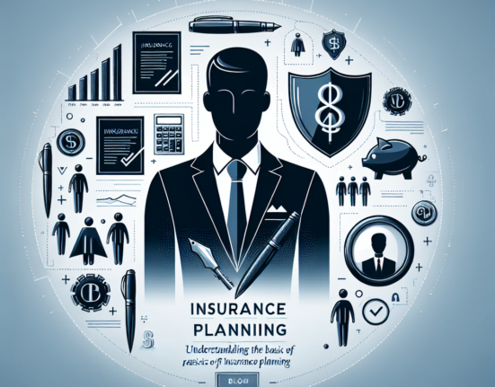 Understanding the Basics of Insurance Planning